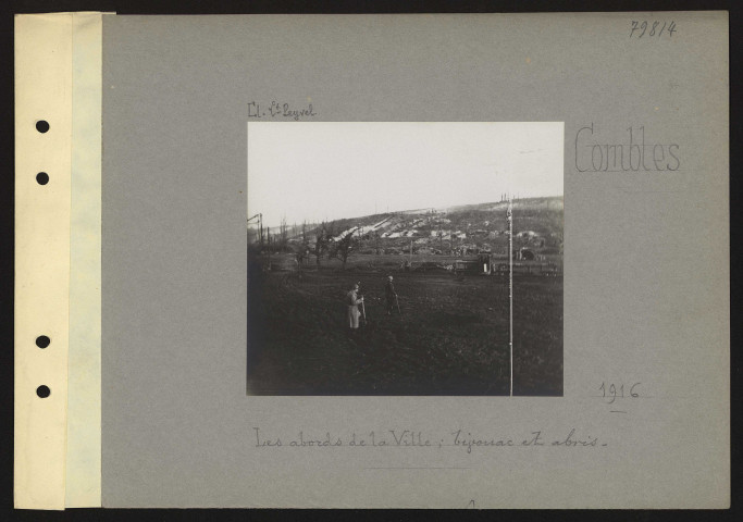 Combles. Les abords de la ville ; bivouac et abris