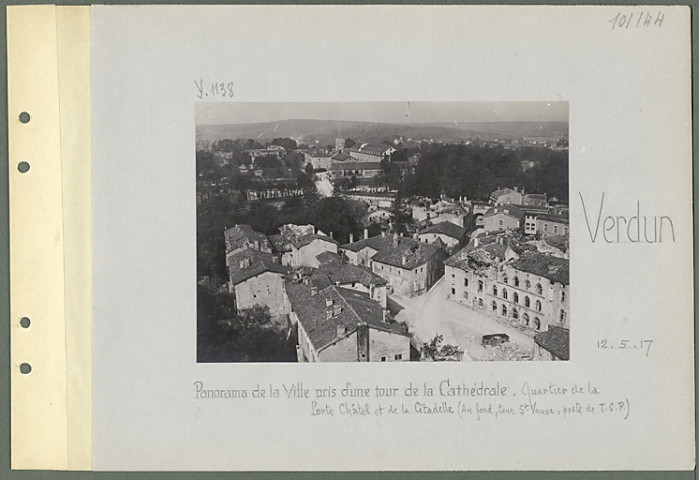 Verdun. Panorama de la ville pris d'une tour de la cathédrale. Quartier de la porte Châtel et de la citadelle (au fond, tour Saint-Vanne, poste de T.S.F.)