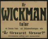 Hr Wickman talar vid Svenska Freds- och Skilijedomsföreningens möte Är försvaret försvar?