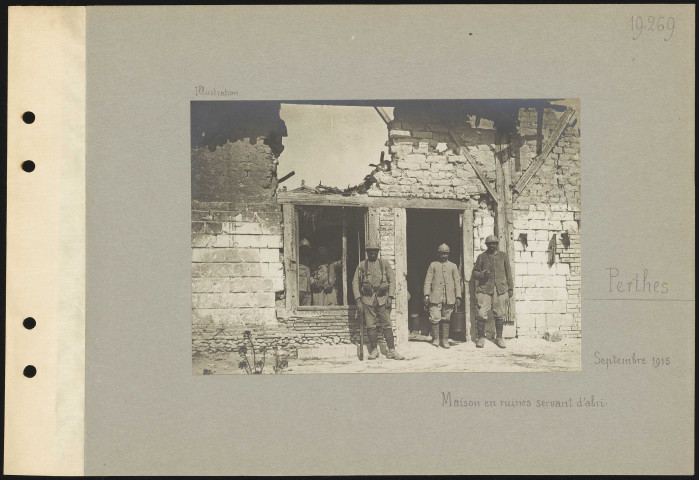Perthes. Maison en ruines servant d'abri