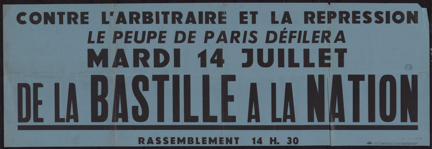 Contre l'arbitraire et la répression le peuple de Paris défilera mardi 14 juillet de la Bastille à Nation