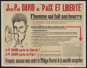 Jean-Paul David de Paix et liberté : l'homme qui fait son beurre… Français, unissons-nous contre le Philippe Henriot de la nouvelle occupation