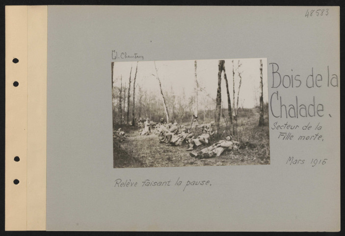 Bois de La Chalade, secteur de La Fille Morte. Relève faisant la pause