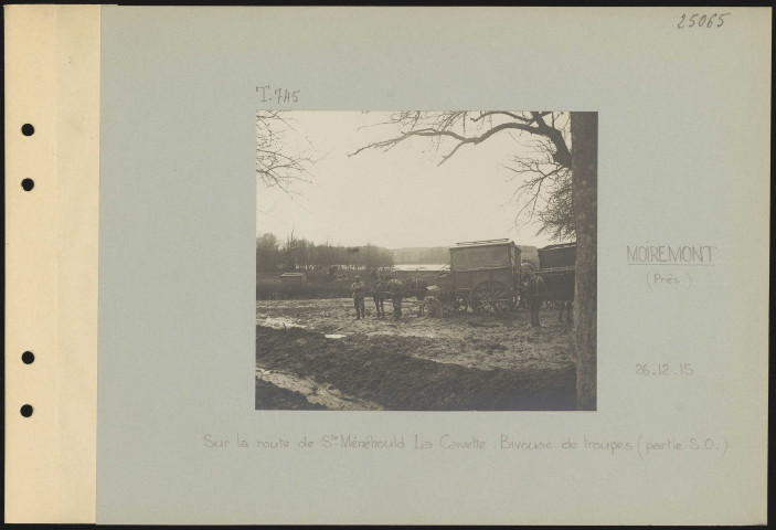 Moiremont (près). Sur la route de Sainte-Menehould. La Cavette. Bivouac de troupes (partie sud-ouest)