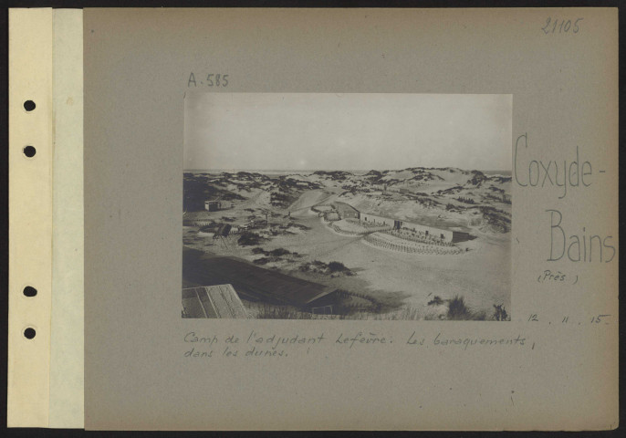 Coxyde-Bains (près). Camp de l'adjudant Lefèvre. Les baraquements dans les dunes