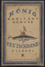König kapitány könyve a deutschland útjáról