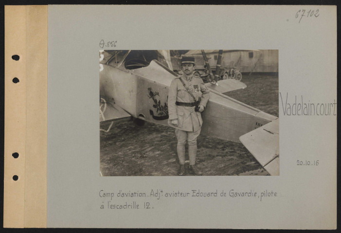 Vadelaincourt. Camp d'aviation. Adjoint-aviateur Edouard de Gavardie, pilote de l'escadrille 12