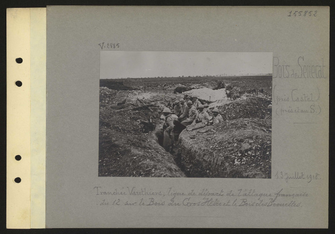 Bois de Senecat (près Castel) (près et au sud). Tranchée Vauthiers, ligne de départ de l'attaque française du 12 sur le bois du Gros Hêtre et le bois des Brouettes