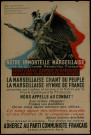 Notre immortelle Marseillaise : la Marseillaise chant du peuple, la Marseillaise hymne de France... nous appelle au combat !