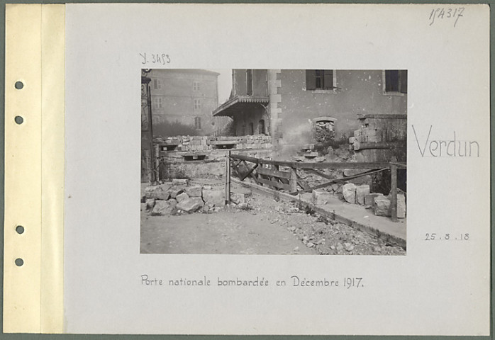Verdun. Porte Nationale bombardée en Décembre 1917