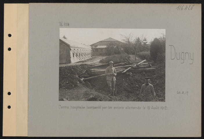 Dugny. Centre hospitalier bombardé par les avions allemands le 19 août 1917