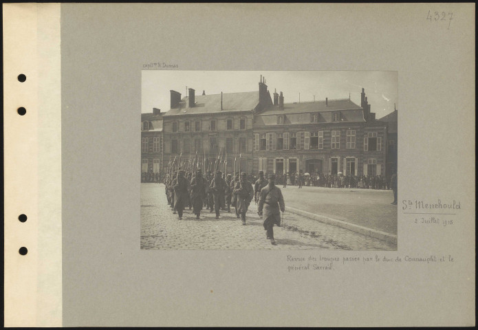 Sainte-Menehould. Revue des troupes passée par le duc de Connaught et le général Sarrail