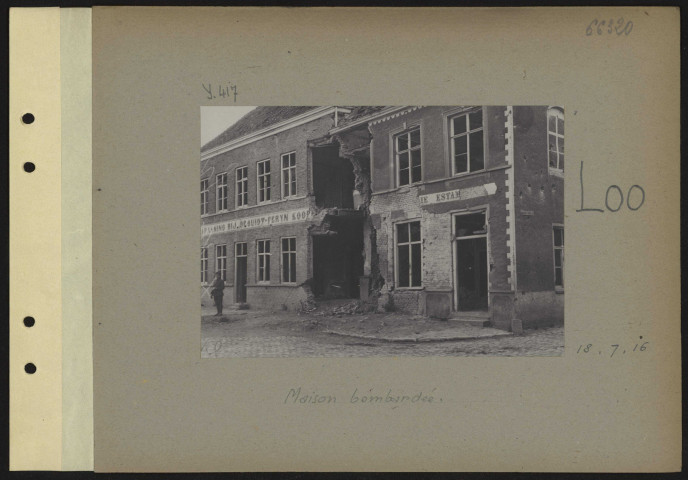 Loo. Maison bombardée