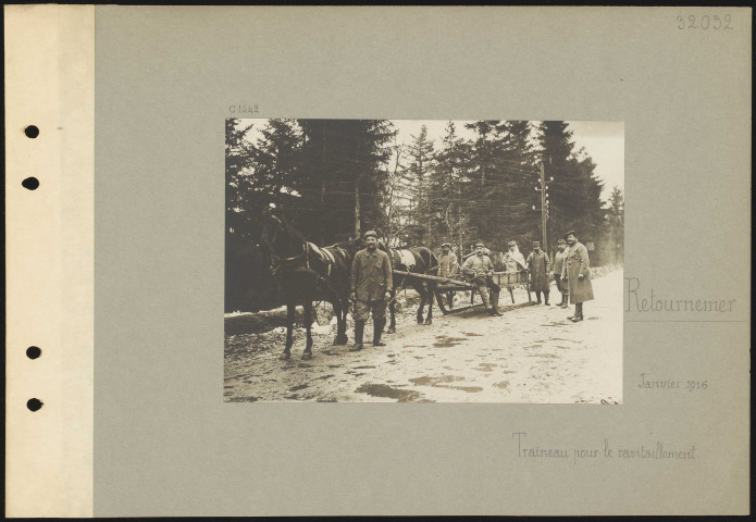 Retournemer. Traîneau pour le ravitaillement