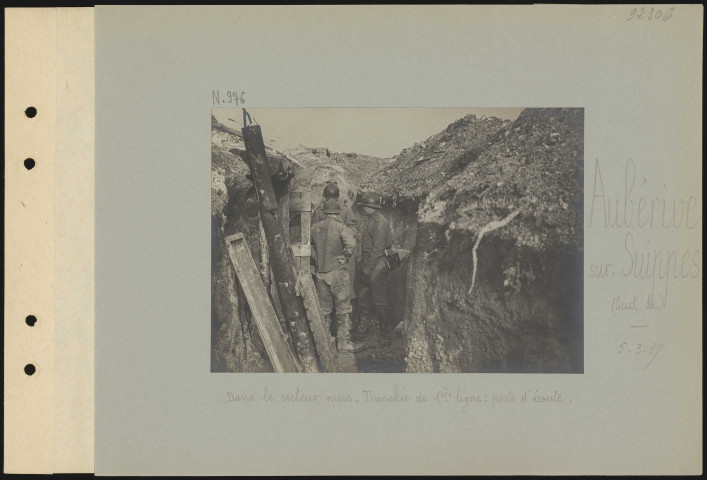 Aubérive-sur-Suippes (sud de). Dans le secteur russe. Tranchée de première ligne : poste d'écoute
