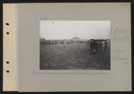 Le Plessis-Belleville. Camp d'aviation. Remise de décorations par le général Duval ; le défilé des troupes