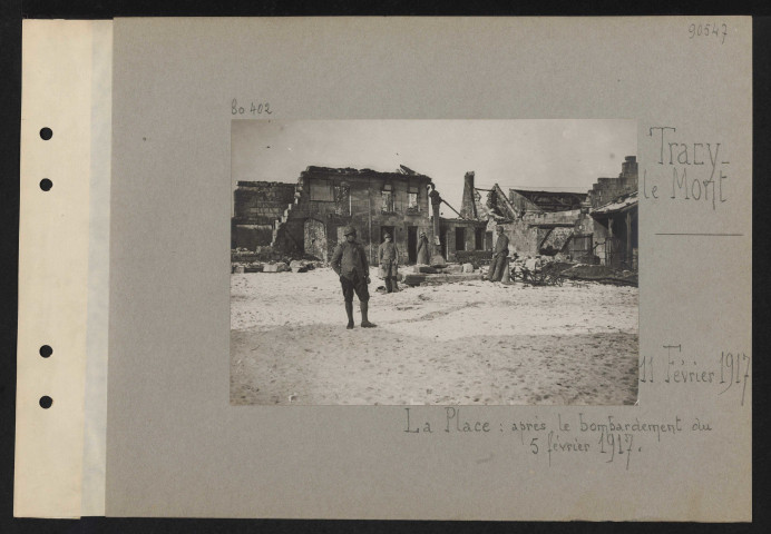 Tracy-le-Mont. La place : après le bombardement du 5 février 1917