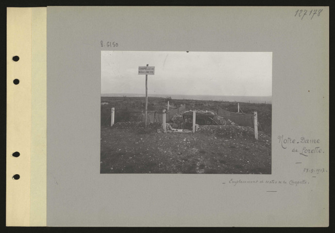 Notre-Dame de Lorette. Emplacement et restes de la chapelle