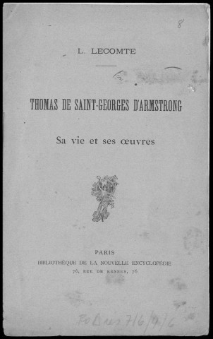 Thomas de Saint-Georges d'Armstrong. Sous-Titre : Sa vie et ses oeuvres