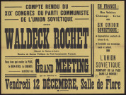 Compte rendu du XIXe congrès du parti communiste de l'union soviétique avec Waldeck Rochet… Grand meeting