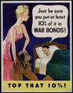 Just be sure you put at least 10% of it in War Bonds ! : top that 10% !