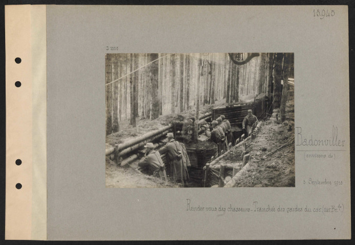 Badonviller (environs de). Rendez-vous des chasseurs. Tranchée des "gardes du Cor" (141e Brigade)