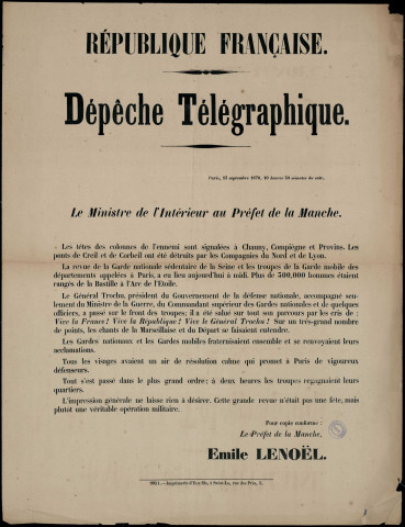 Dépêche télégraphique : les têtes de colonnes de l'ennemi sont signalées à Chauny, Compiègne et Provins…