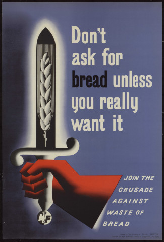 Don't ask for bread unless you really want it