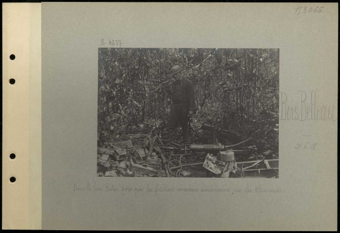 Bois Belleau. Dans le bois. Butin pris par les fusils marins américains sur les Allemands