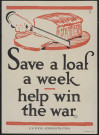Save a loaf a week : help win the war