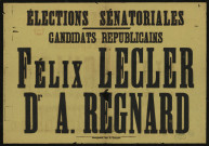 Élections sénatoriales : Candidats républicains Félix Lecler Dr A. Régnard