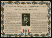 Message de Monsieur le Maréchal Pétain chef de l'Etat Français à la jeunesse Française