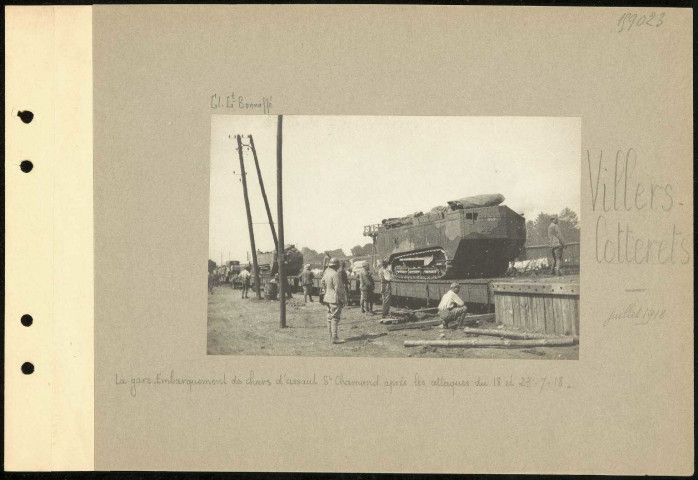 Villers-Cotterets. La gare. Embarquement de chars d'assaut Saint-Chamond après les attaques du 18 et 23.7.18