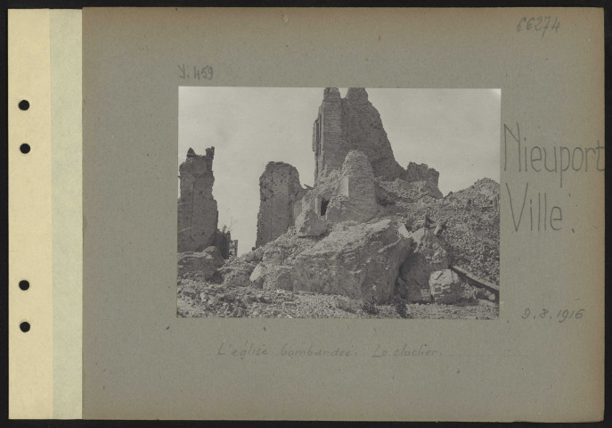 Nieuport-Ville. L'église bombardée. Le clocher