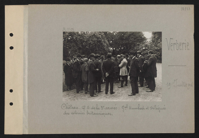 Verberie. Château, QG de la troisième armée : général Humbert et délégués des colonies britanniques