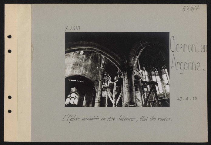 Clermont-en-Argonne. L'église incendiée en 1914. Intérieur, état des voûtes