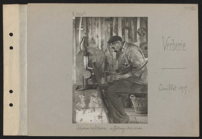 Verberie. Service militaire ; affûtage des scies