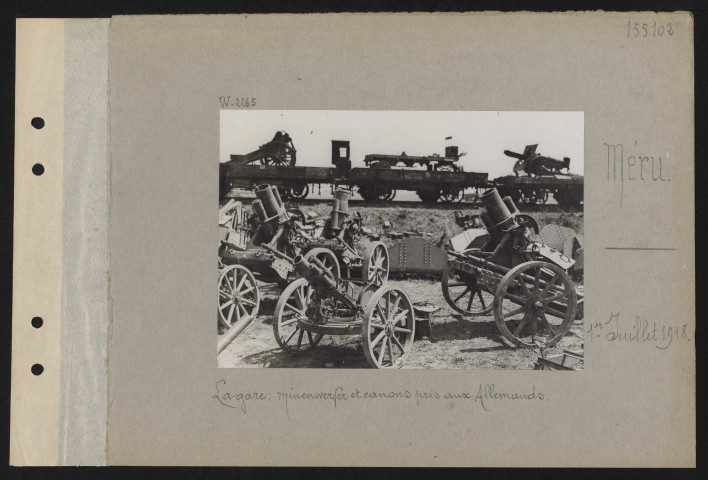 Méru. La gare : minenwerfer et canons pris aux Allemands