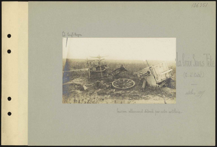 La Croix-Sans-Tête (est d'Ostel). Caisson allemand détruit par notre artillerie