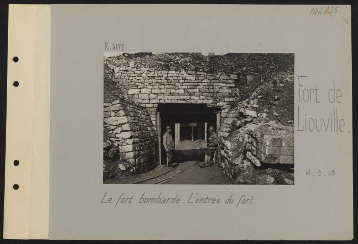Fort de Liouville. Le fort bombardé. L'entrée du fort