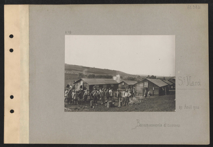 Saint-Mard. Baraquements et cuisines