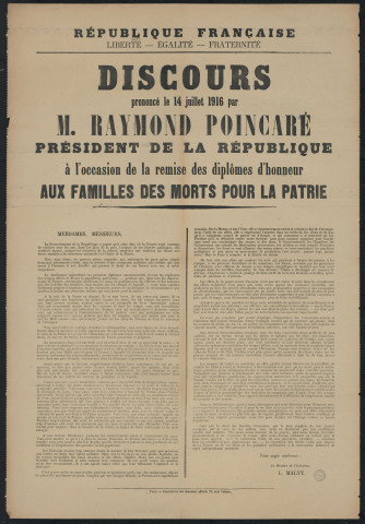 Discours prononcé le 14 juillet 1916 par M. Raymond Poincaré, président de la République à l'occasion de la remise des diplômes d'honneur aux familles des morts pour la patrie