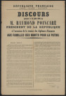 Discours prononcé le 14 juillet 1916 par M. Raymond Poincaré, président de la République à l'occasion de la remise des diplômes d'honneur aux familles des morts pour la patrie