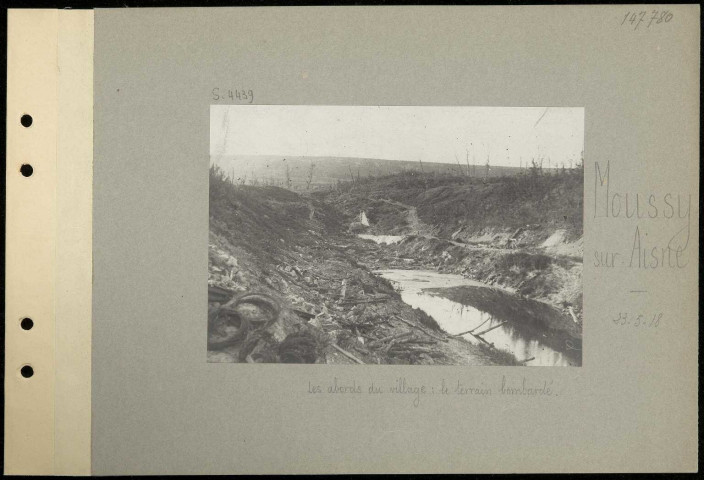 Moussy-sur-Aisne. Les abords du village : le terrain bombardé