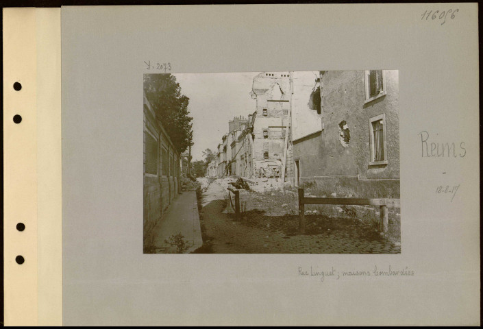 Reims. Rue Linguet ; maisons bombardées