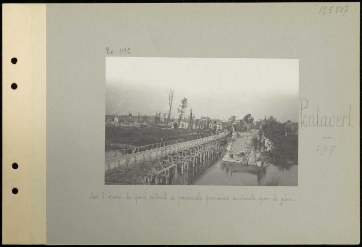 Pontavert. Sur l'Aisne. Le pont détruit et passerelle provisoire construite par le génie