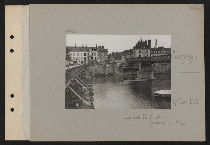 Compiègne. Le pont neuf et la passerelle sur l'Oise