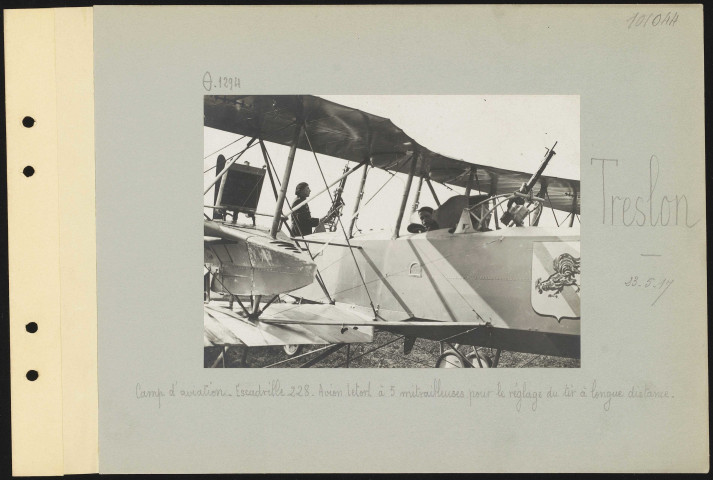 Treslon. Camp d'aviation. Escadrille 228. Avion Letort à 5 mitrailleuses pour le réglage du tir à longue distance