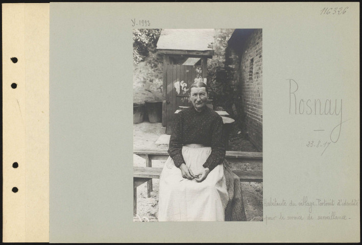 Rosnay. Habitante du village. Portrait d'identité pour le service de surveillance