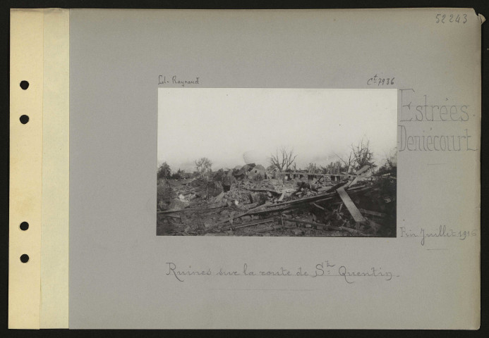 Estrées-Deniécourt. Ruines sur la route de Saint-Quentin